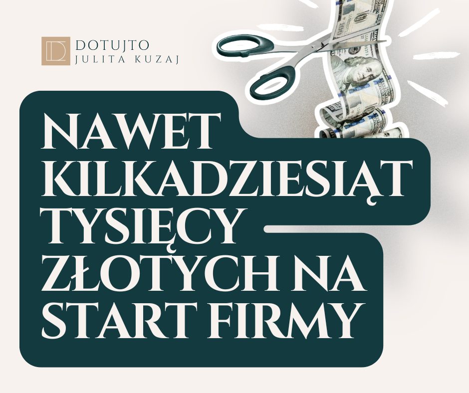 Nawet kilkadziesiąt tysięcy złotych na start firmy
